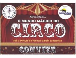 Instituto Cultural e Flex Ballet apresentam “O Mundo Mágico do Circo”