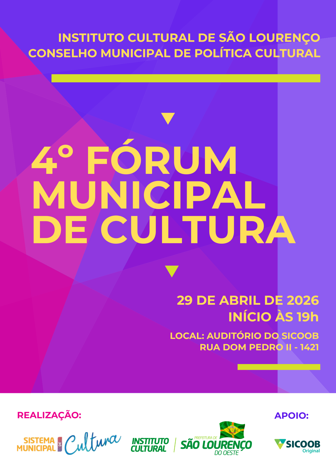 O ICSL, em parceria com o Conselho Municipal de Política Cultural, realizará, no dia 29 de abril, o 4º Fórum Municipal de Cultura